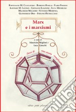 Marx e i marxismi. Le molte facce di una storia complicata libro