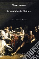 La medicina in Platone libro