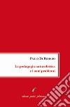 La pedagogia naturalistica e i suoi problemi libro di Di Remigio Paolo