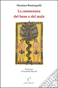 La conoscenza del bene e del male libro