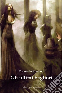 Gli ultimi bagliori