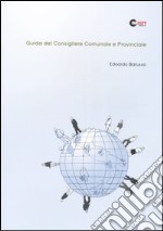 Guida del consigliere comunale e provinciale libro