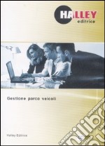 Gestione parco veicoli. CD-ROM libro