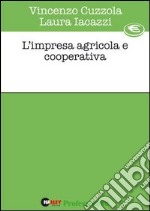 L'impresa agricola e cooperativa
