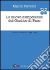 Le nuove competenze del giudice di pace libro