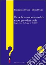 Formulario commentato della nuova procedura civile (aggiornato alla legge n. 80/2005). Con CD-ROM libro