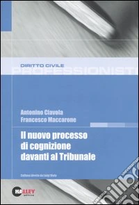 Il nuovo processo di cognizione davanti al tribunale libro
