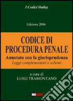 Codice di procedura penale. Annotato con la giurisprudenza. Leggi complementari e schemi libro