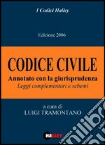 Codice civile 2006. Annotato con la giurisprudenza. Leggi complementari e schemi libro