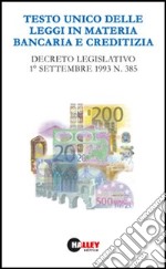 Testo unico delle leggi in materia bancaria e creditizia libro