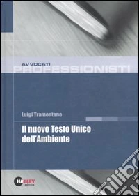 Il nuovo Testo Unico dell'ambiente libro
