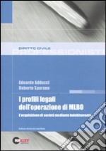 I profili legali dell'operazione di MLBO. L'acquisizione di società mediante indebitamento libro usato