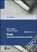 Il trust. Nozione giuridica ed operatività nel sistema italiano libro