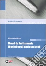 Danni da trattamento illegittimo di dati personali libro