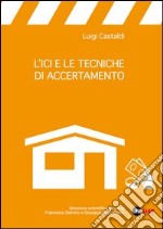 L'ICI e le tecniche di accertamento libro