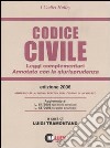 Codice civile 2006. Leggi complementari. Annotato con la giurisprudenza libro