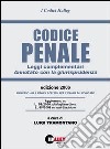 Codice penale 2006. Leggi complementari. Annotato con la giurisprudenza libro