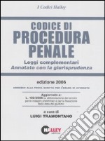 Codice di procedura penale 2006. Leggi complementari. Annotato con la giurisprudenza libro