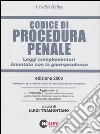 Codice di procedura penale 2006. Leggi complementari. Annotato con la giurisprudenza libro