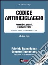 Codice Antiriciclaggio - Normativa, Prassi, Giurisprudenza libro