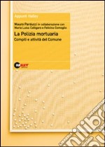 La polizia mortuaria. Compiti e attività del Comune