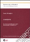L'Adozione. Questioni sostanziali, processuali, internazionali, amministrative libro