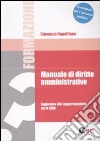 Manuale di Diritto Amministrativo (aggiornato legge Finanziaria 2008) libro