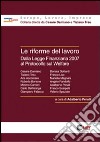 Le riforme del lavoro. Dalla legge finanziaria 2007 al protocollo sul welfare libro