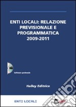 Enti locali: relazione previsionale e programmatica 2009-2011. Con CD-ROM libro