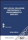 Enti locali: relazione previsionale e programmatica 2009-2011. Con CD-ROM libro