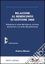 Relazione al rendiconto di gestione 2008. CD-ROM libro