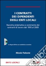 I contratti dei dipendenti degli enti locali. Con CD-ROM libro