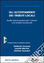 Gli accertamenti dei tributi locali. Guida teorico pratica per i Comuni e le società strumentali. Con CD-ROM libro