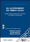 Gli accertamenti dei tributi locali. Guida teorico pratica per i Comuni e le società strumentali. Con CD-ROM libro