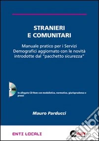 Stranieri e comunitari. Con CD-ROM