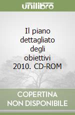 Il piano dettagliato degli obiettivi 2010. CD-ROM libro