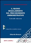 Il nuovo regolamento sul procedimento amministrativo. Guida alla redazione. Con CD-ROM libro di Barusso Edoardo