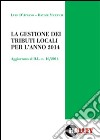 La gestione dei tributi locali per l'anno 2014 libro