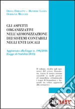 Gli aspetti organizzativi nell'armonizzazione dei sistemi contabili negli enti locali