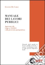 Manuale dei lavori pubblici libro