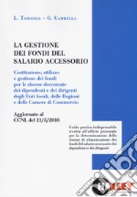 La gestione dei fondi del salario accessorio libro