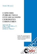 I concorsi pubblici negli enti locali dopo l'emergenza Coronavirus libro