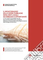 Il monitoraggio delle opere pubbliche negli enti locali: da obbligo a opportunità