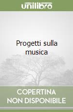 Progetti sulla musica
