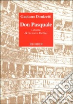 Don Pasquale. Libretto d'opera. Musica di G. Donizetti libro