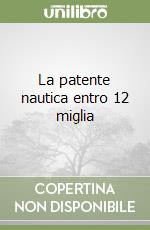 La patente nautica entro 12 miglia