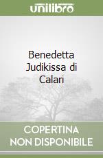 Benedetta Judikissa di Calari libro