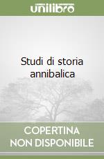 Studi di storia annibalica libro