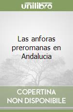 Las anforas preromanas en Andalucia libro