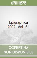 Epigraphica 2002. Vol. 64 libro